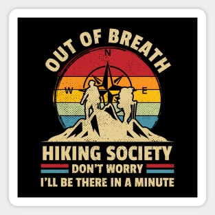 Hiking Society for Out-of-Breath Hiking Magnet